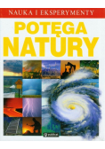 Nauka i eksperymenty Potęga natury