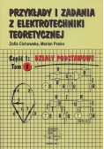 Przykłady i zadania z elektrotechniki teoretycznej, Tom 2 Część  I