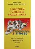 Z Drozdem i Zbirkiem przez Siedlce