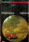 Polski Fiat 126 Budowa eksploatacja naprawa