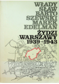 Żydzi Warszawy 1939-1943
