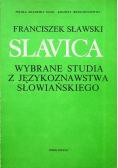 Slavica wybrane studia z językoznawstwa Słowiańskiego