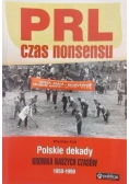 PRL czas nonsensu Polskie dekady Kronika naszych czasów