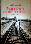 Wspomnienia z lat okupacji niemieckiej 1939 - 1945