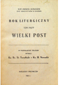 Rok liturgiczny Tom piąty Wielki post 1933 r.