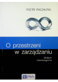 O przestrzeni w zarządzaniu