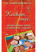 Kocham więc jak komunikować miłość