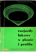 Rozjazdy łukowe w planie i profilu