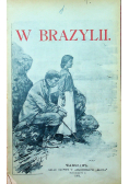 W Brazylii Tom II 1892 r.