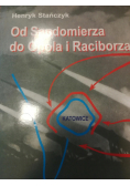 Od sandomierza do Opola i Raciborza