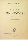 Sługa Don Kiszota 1947 r.