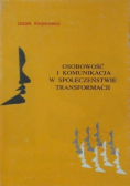 Osobowość i komunikacja w społeczeństwie transformacji