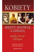 Kobiety. Między miłością a zdradą