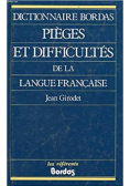 Pieges et difficultes de la langue francaise