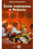 Życie codzienne w Pekinie