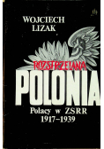 Rozstrzelana Polonia Polacy ZSRR 1917 1939