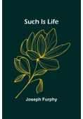 Such Is Life