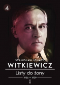 Witkiewicz Listy do żony Tom 4 1936-1939