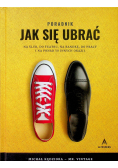 Poradnik jak się ubrać