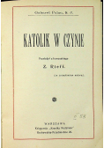 Katolik w czynie 1909 r