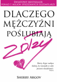 Dlaczego mężczyźni poślubiają zołzy