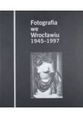 Fotografia we Wrocławiu 1945-1997
