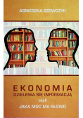 Ekonomia dzielenia sie infomacja czyli moc ma słowo