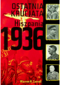 Ostatnia Krucjata Hiszpania 1936