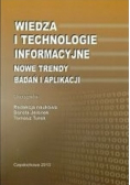 Wiedza i technologie informacyjne nowe trendy badań i aplikacji