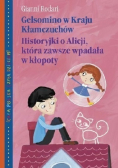 Gelsomino w Kraju Kłamczuchów Historyjki o Alicji która zawsze wpadała w kłopoty