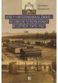 Jeńcy i internowani zmarli w obozie Strzałkowo w latach 1915 - 1921