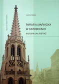 Parafia Mariacka w Katowicach Historia jak witraż