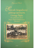 Słownik biograficzny polskiego śpiewactwa Górnego Śląska dla upamiętnienia stulecia Związku Śląskich Kół Śpiewaczych 1910 - 2010