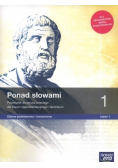 Ponad słowami Klasa 1 Podręcznik dla liceum i technikum Zakres podstawowy