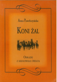 Pawełczyńska Anna - Koni żal