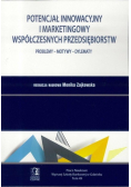 Potencjał innowacyjny i marketingowy współczesnych przedsiębiorstw