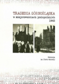 Tragedia Górnośląska w miejscowościach podopolskich 1945