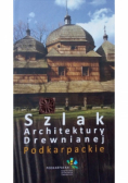 Szlak Architektury Drewnianej Podkarpackie