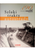 Szlaki, trakty, autostrady
