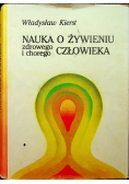 Nauka o żywieniu człowieka zdrowego i chorego