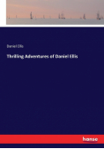 Thrilling Adventures of Daniel Ellis