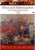 Wielkie Bitwy Historii Bitwa pod Adrianopolem 378 Goci rozbijają legiony Rzymu
