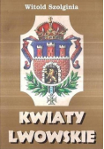 Kwiaty lwowskie Kwiaty syrdeczny