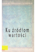 Ku źródłom wartości