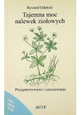 Tajemna moc nalewek ziołowych