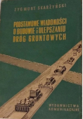 Podstawowe wiadomości o budowie i ulepszaniu dróg gruntowych