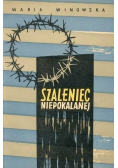 Szaleniec Niepokalanej Ojciec Maksymilian Kolbe