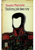Staliśmy jak dwa sny