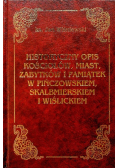 Historyczny opis kościołów miast zabytków i pamiątek w Pińczowskiem Skalbmierskiem i Wiślickiem