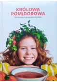 Królowa Pomidorowa. 100 zdrowych przepisów dla dzieci